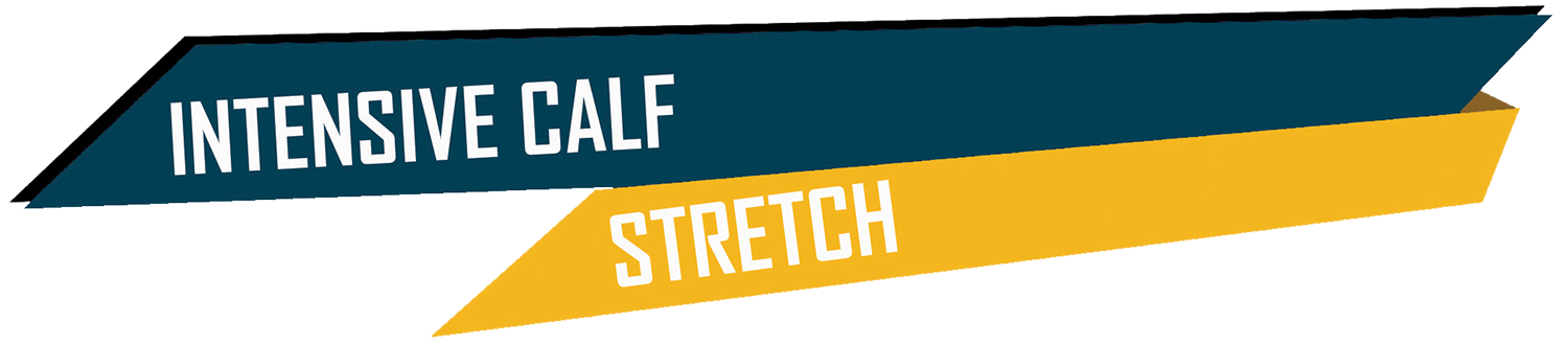 Intensive Calf Stretch