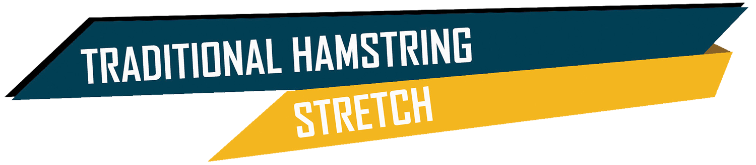 Traditional Hamstring Stretch