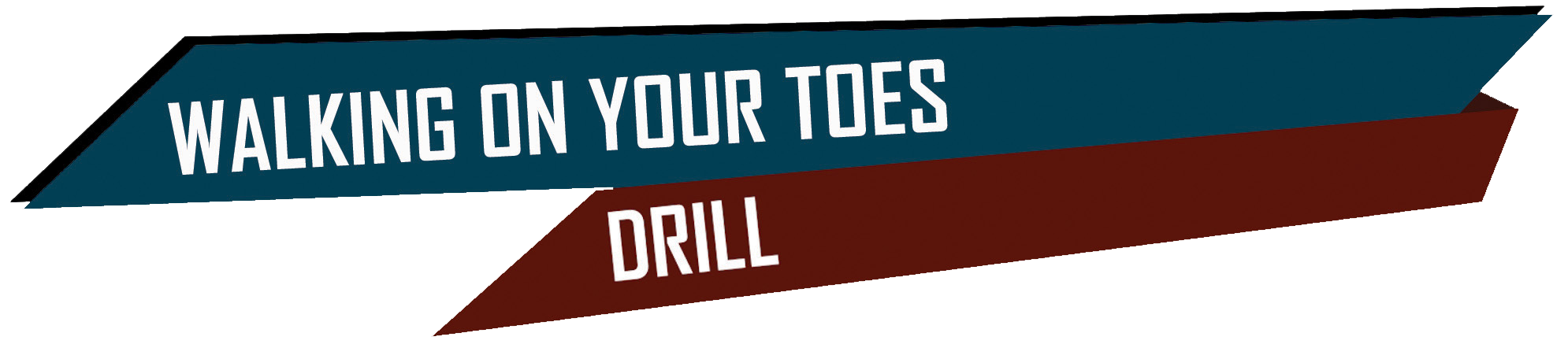 Walking on Toes Drill