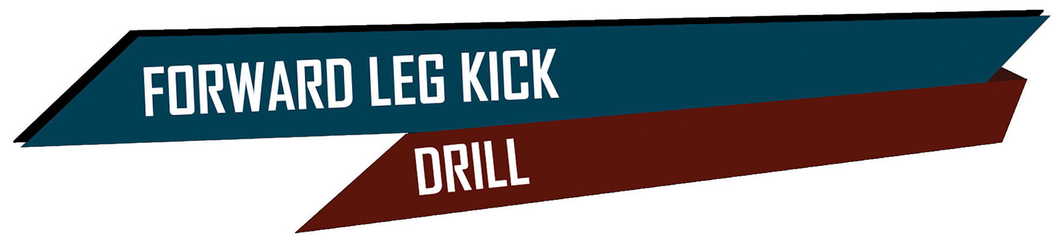 Forward Leg Kick drill