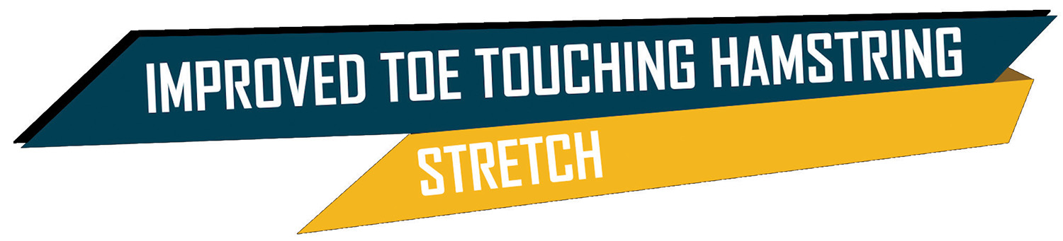 Improved Toe Touching Hamstring Stretch